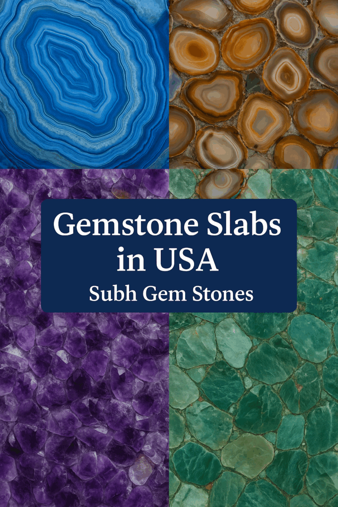 USA Best Gemstone Slabs Collection
