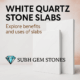 white quartz stone slabs