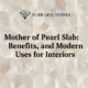 mother of pearl slab
