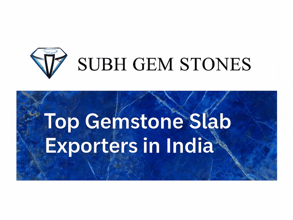 top gemstone slab exporter in india
